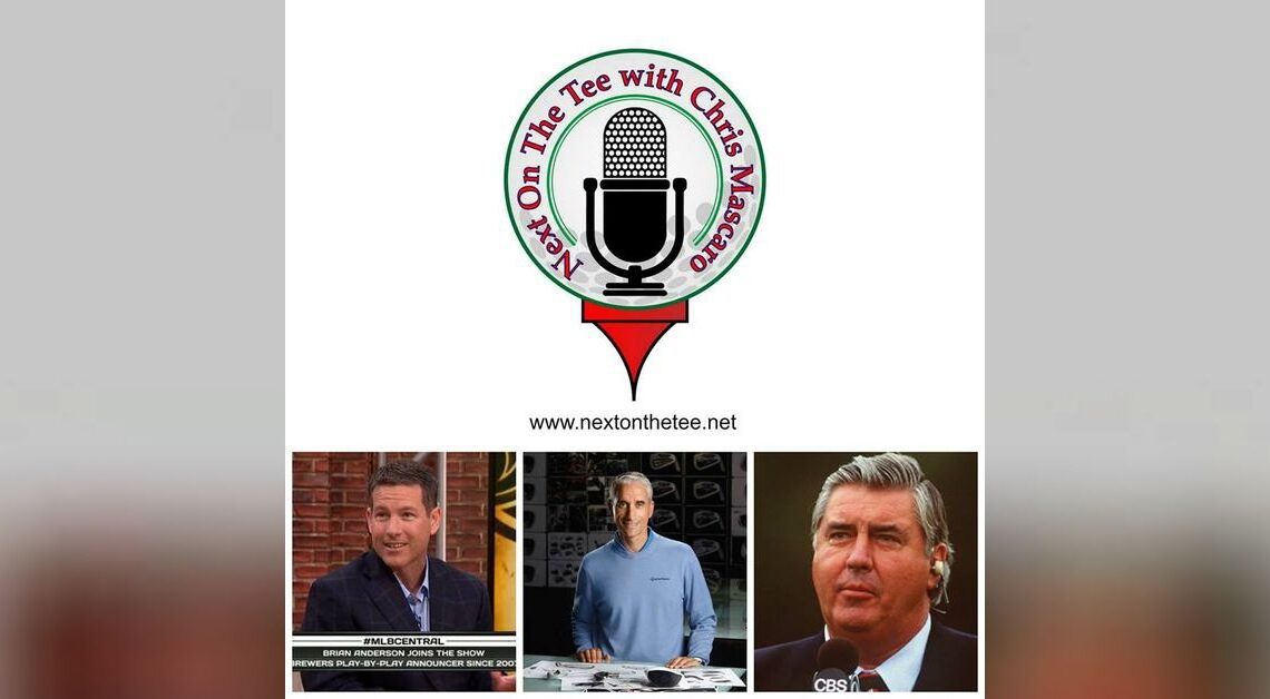 Play by Play Announcer Brian Anderson, TaylorMade Golf CEO David Abeles, & legendary Broadcaster Ben Wright Join Me...