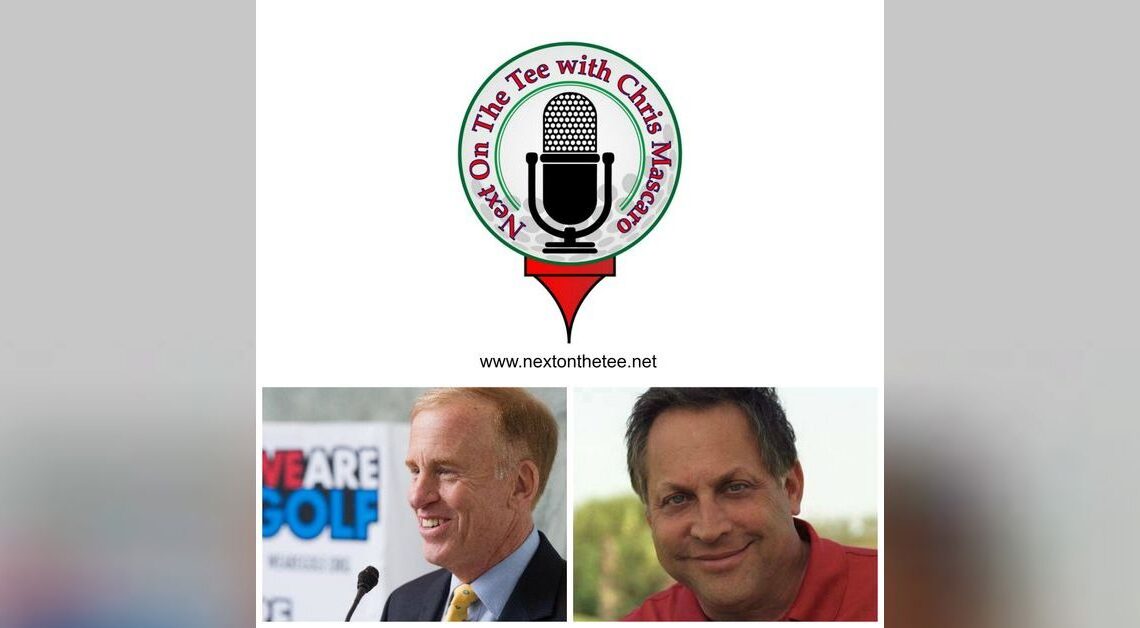 World Golf Foundation CEO Steve Mona and The Voice of Golf Peter Kessler Join Me...