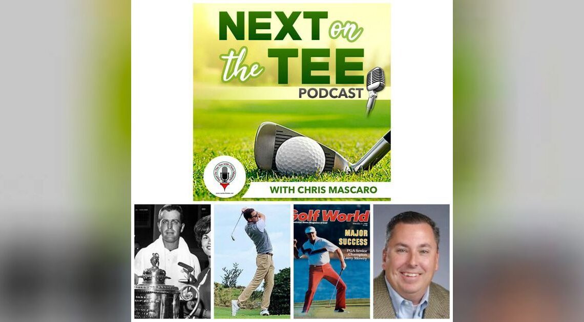 Bobby Nichols, Joe Connerton, Larry Mowry, and Scott White Join Me on Next on the Tee Golf Podcast