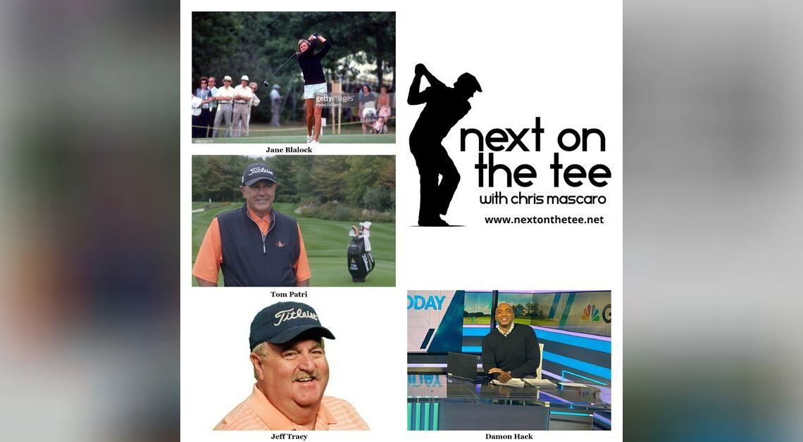 Golf: Jane Blalock, Tom Patri, Jeff Tracy, & Damon Hack Join Me...