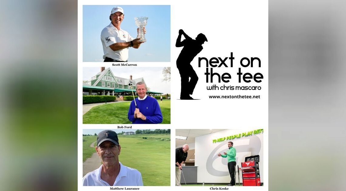 Golf: Scott McCarron, Bob Ford, Matthew Laurance, & Chris Koske Join Me...