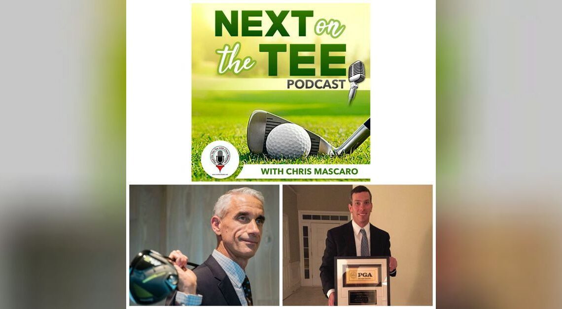 TaylorMade CEO David Abeles and Monterey Peninsula Country Club Director of Instruction Kevin Roman Join Me on Next on the Tee Golf Podcast