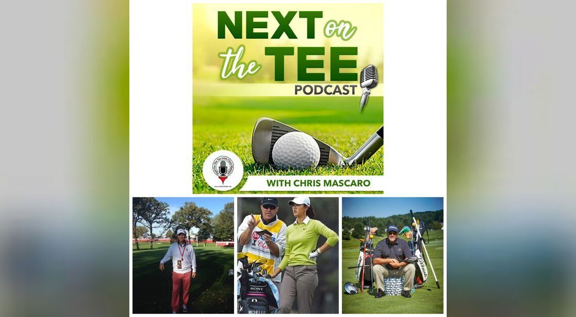 Top Instructors Perry French and Tom Patri Plus Former PGA Tour Caddie Andy Lano II Join Me on Next on the Tee Golf Podcast