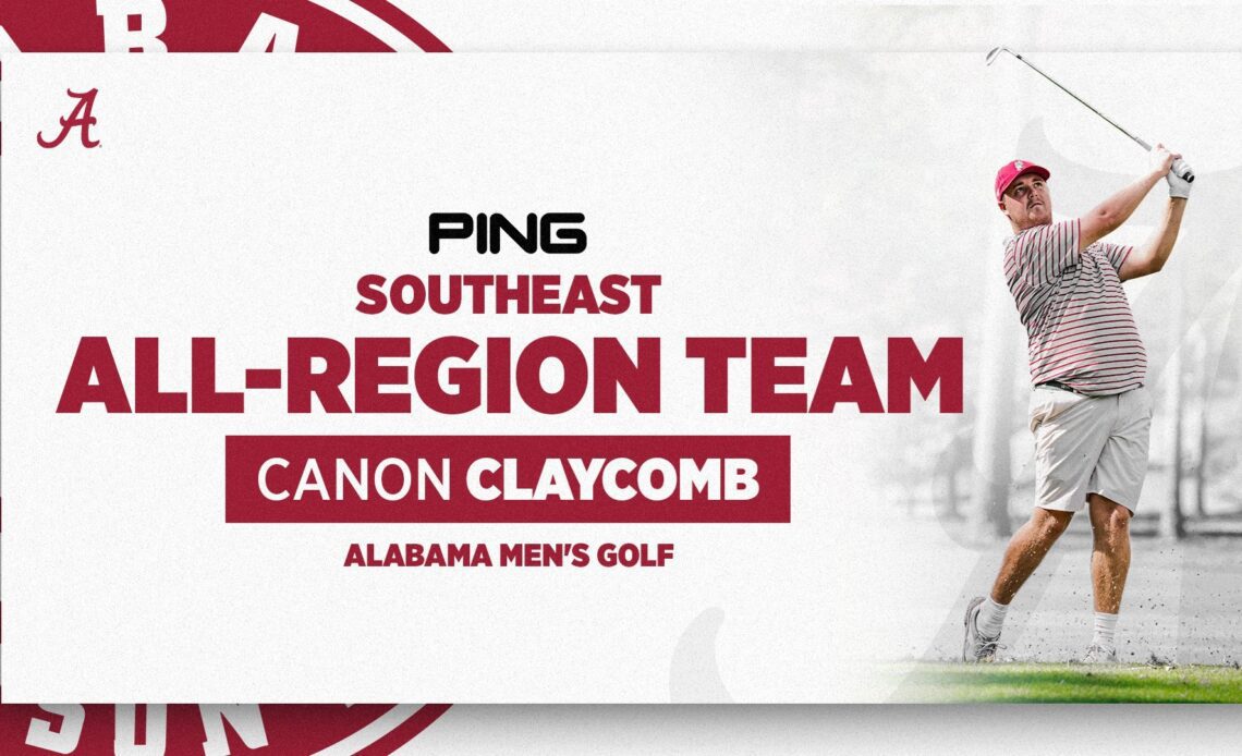 Alabama’s Canon Claycomb Named to PING Southeast All-Region Team by the GCAA