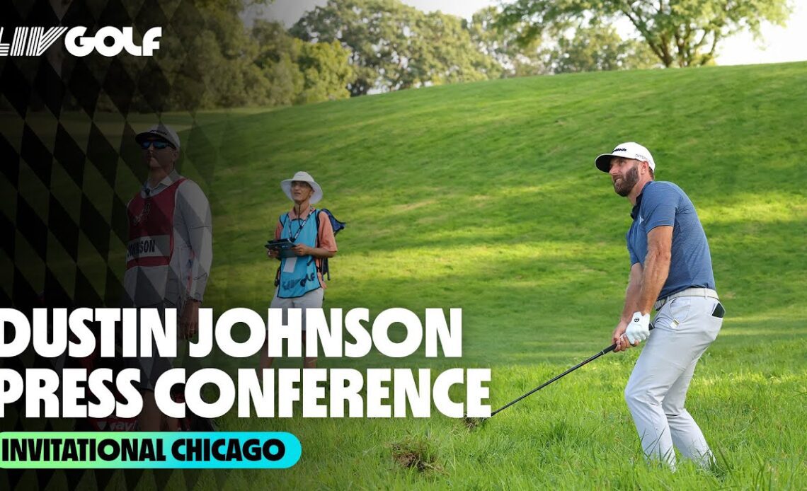 Dustin Johnson Friday Press Conference | LIV Golf Invitational Chicago