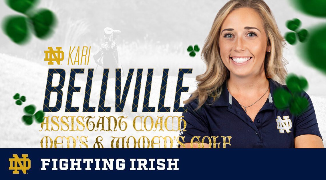 Kari Bellville Returns To Alma Mater, Joins Golf Coaching Staff – Notre Dame Fighting Irish – Official Athletics Website