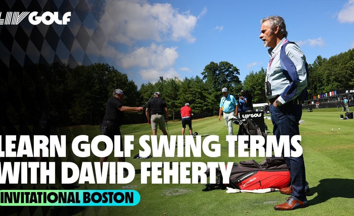 Learn Golf Swing Terms with David Feherty | On Feherty's Terms