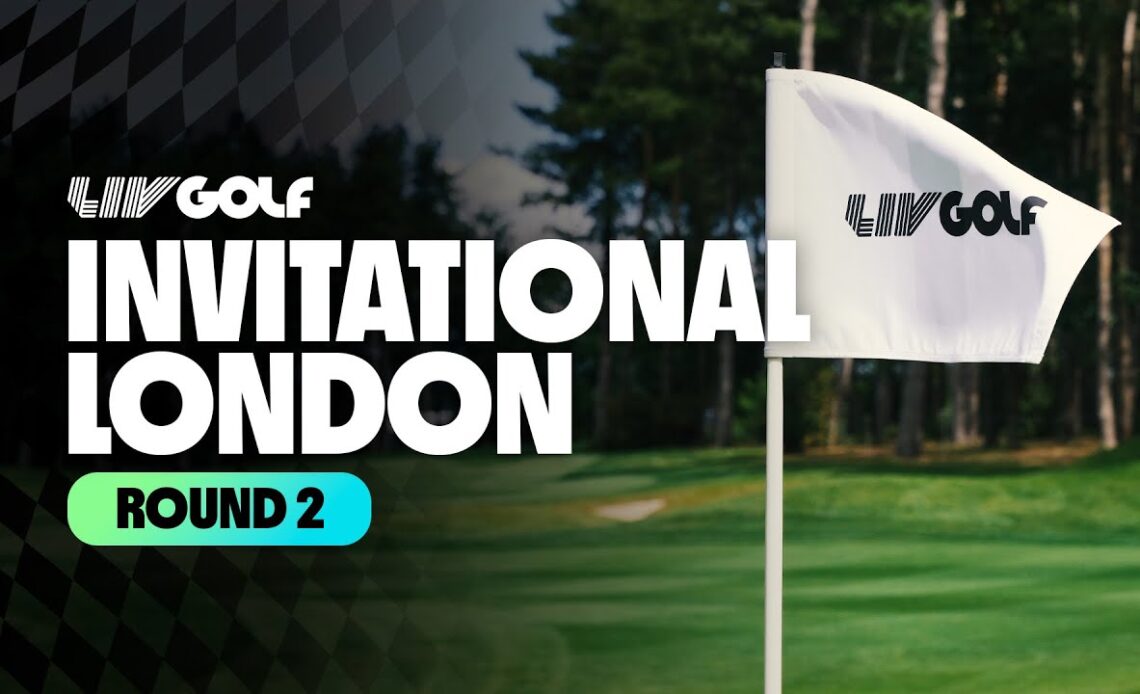 Round 2 | LIV Golf Invitational London 2022