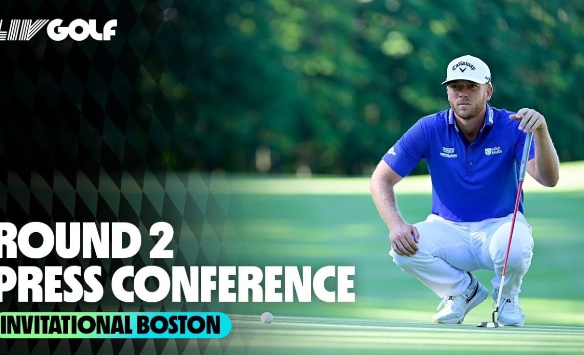 Round 2 Press Conference | LIV Golf Invitational Boston