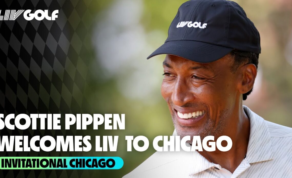 Scottie Pippen Welcomes LIV to Chicago