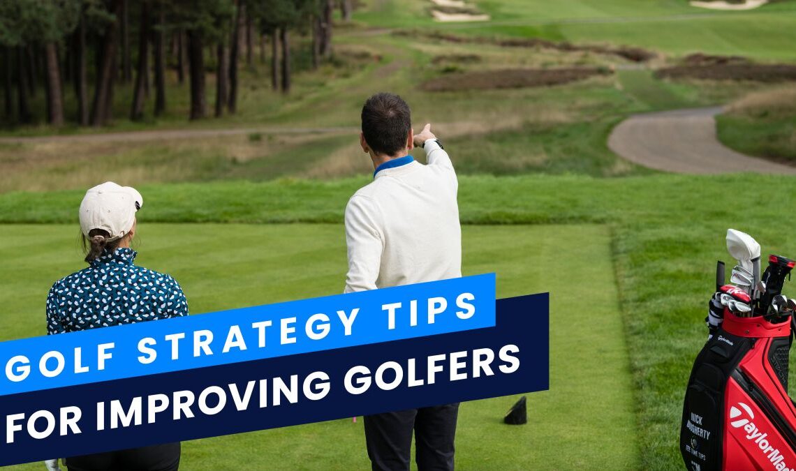 Golf Strategy Tips For Improving Golfers