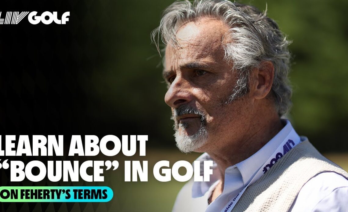Learn About Bounce in Golf from David Feherty | On Feherty's Terms