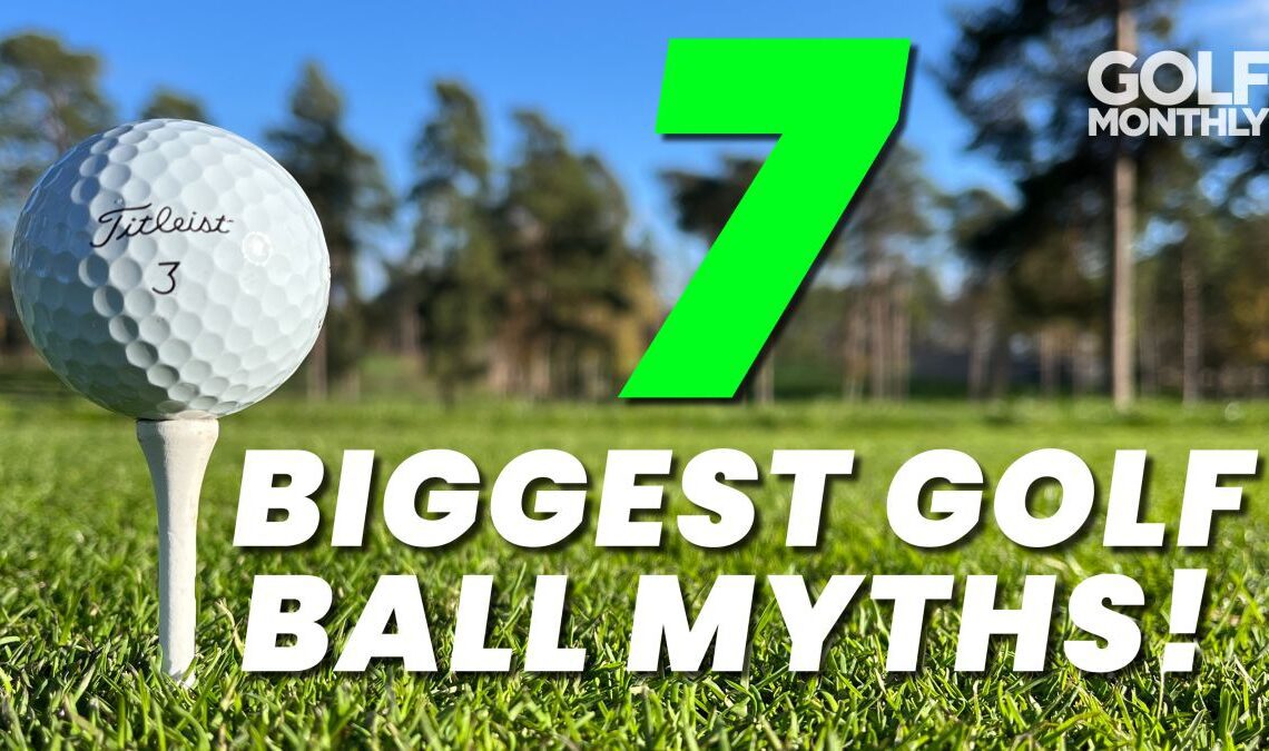 7 Golf Ball Myths | Golf Monthly