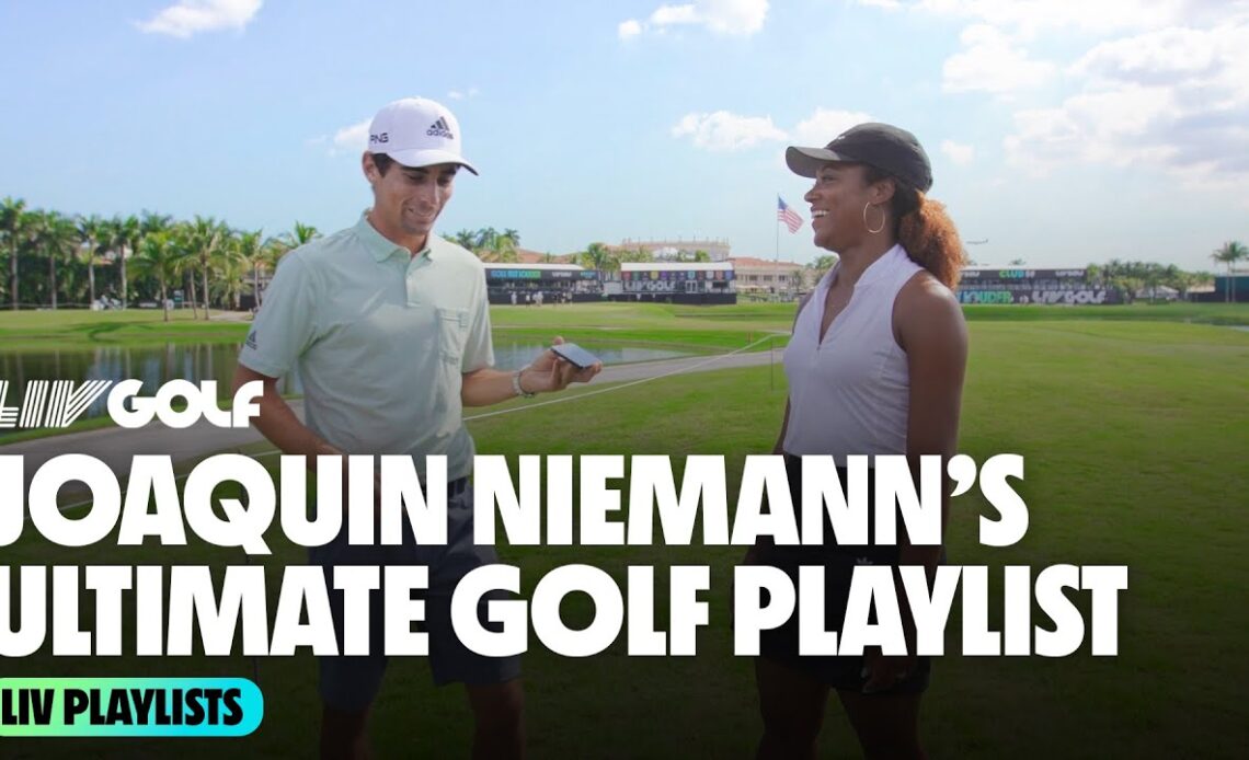 Joaquin Niemann's Ultimate Golf Playlist