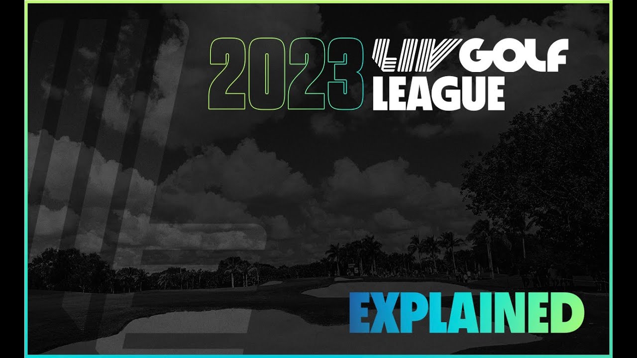 LIV Golf League 2023 Explained VCP Golf