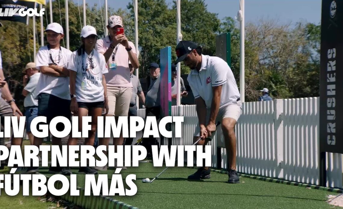 LIV Golf Impact Partnership with Fútbol Más
