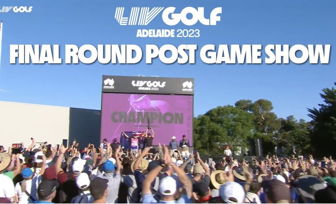 Final Round Post Game Show | LIV Adelaide