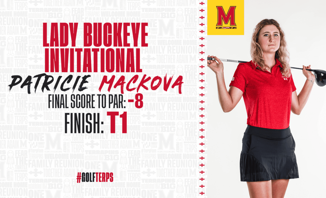 No. 35 Patricie Mackova Ties for First at the Lady Buckeye Championship, No. 33 Maryland With Top-5 Performance