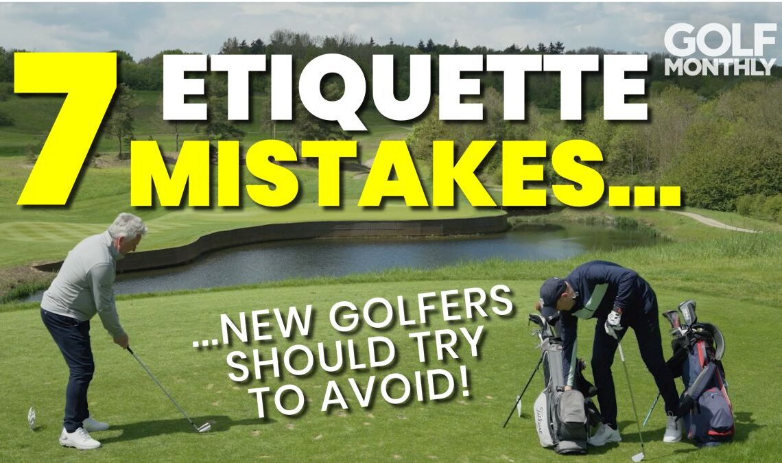 Etiquette Mistakes New Golfers Should Try To Avoid!