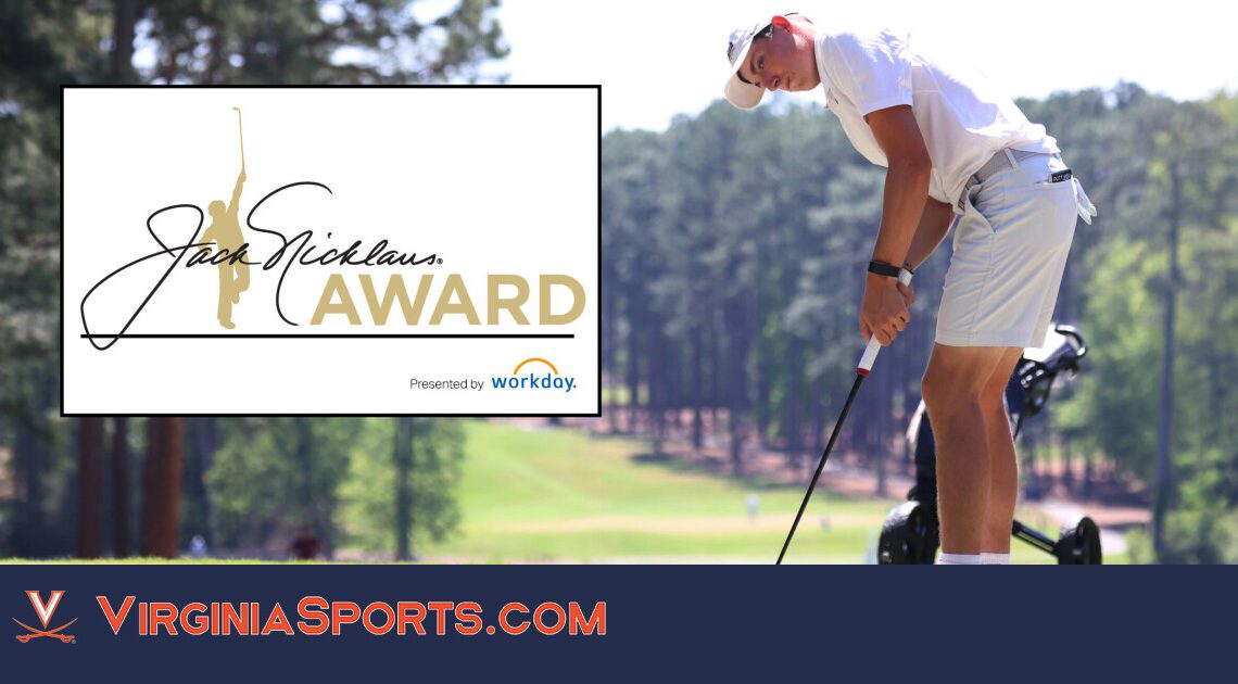 Virginia Men's Golf | Ben James Named One of Five Finalists for Jack Nicklaus Award