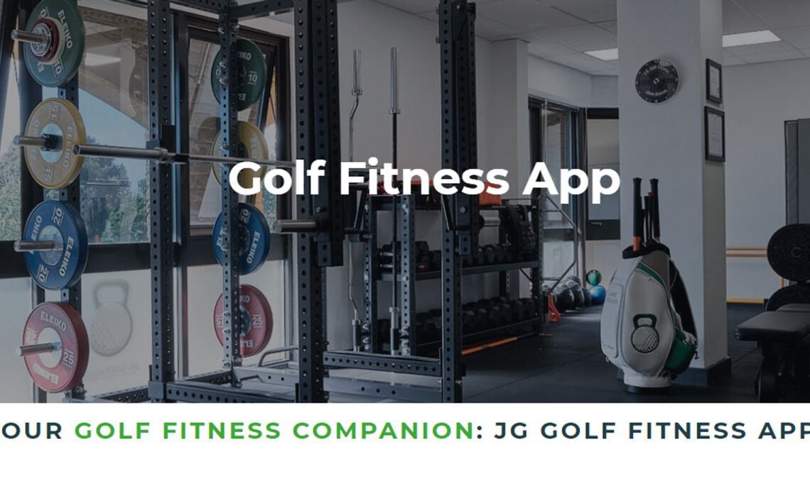 JG Golf Fitness App Review