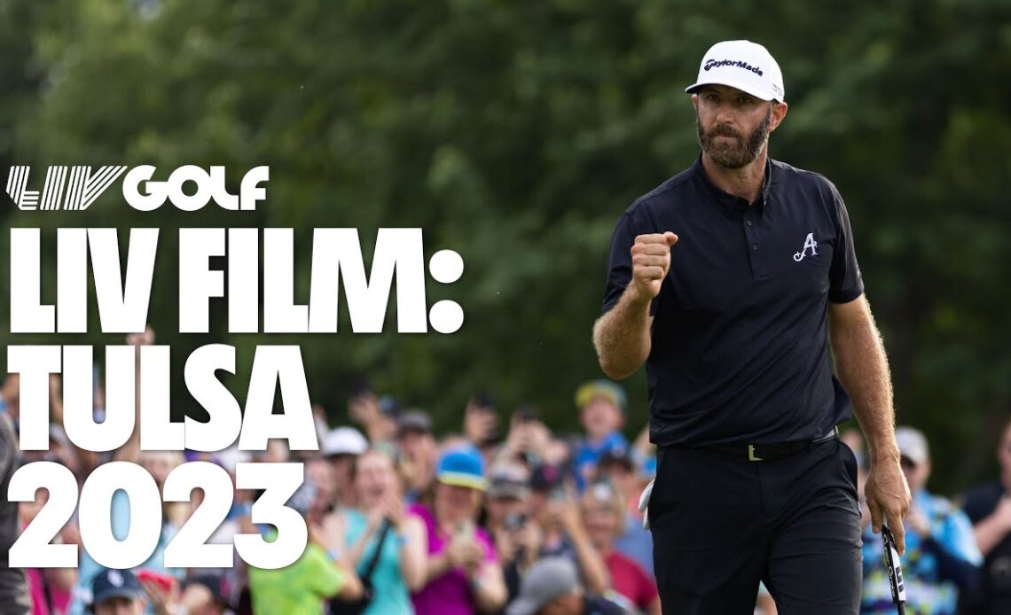 LIV Film: Tulsa 2023