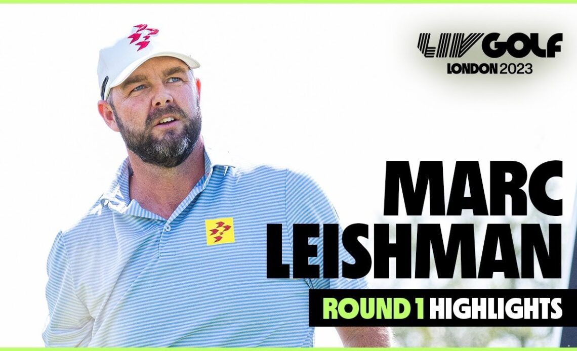 Highlights: Leishman (64) helps Ripper to Rd. 1 lead | LIV Golf London