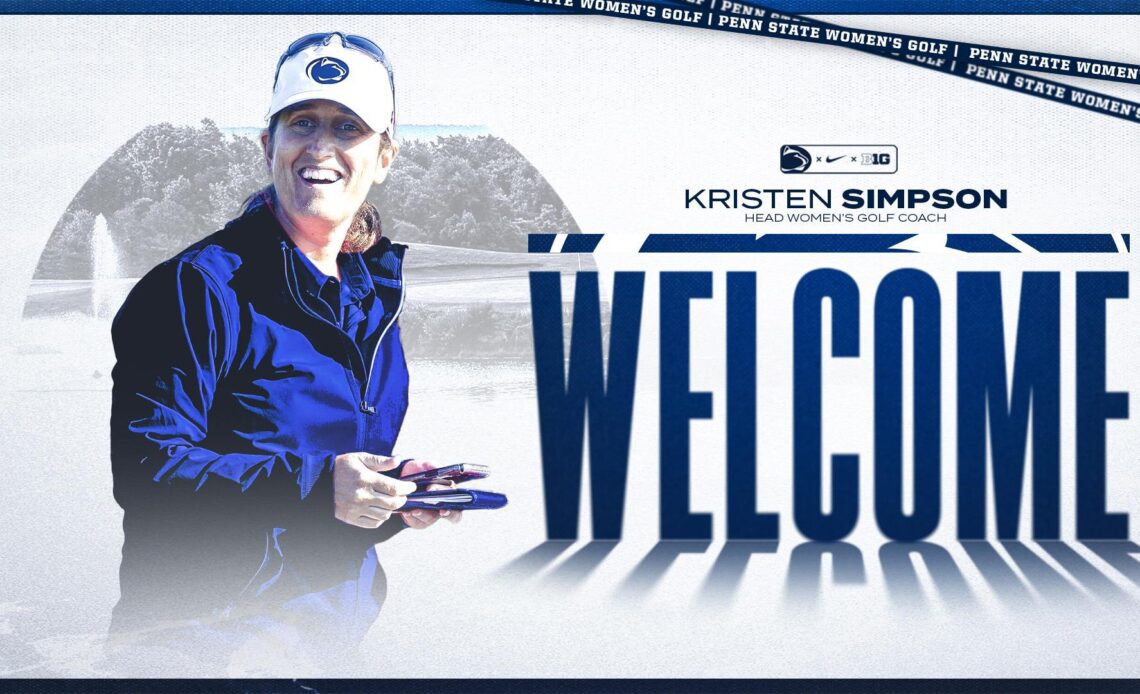 Penn State Introduces Kristen Simpson as Head Women’s Golf Coach