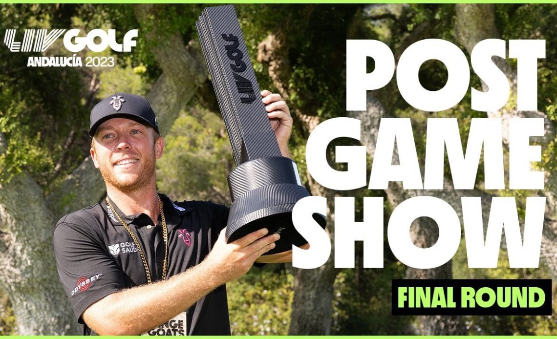 Postgame Show: Breaking down Gooch's clutch win | LIV Golf Andalucia