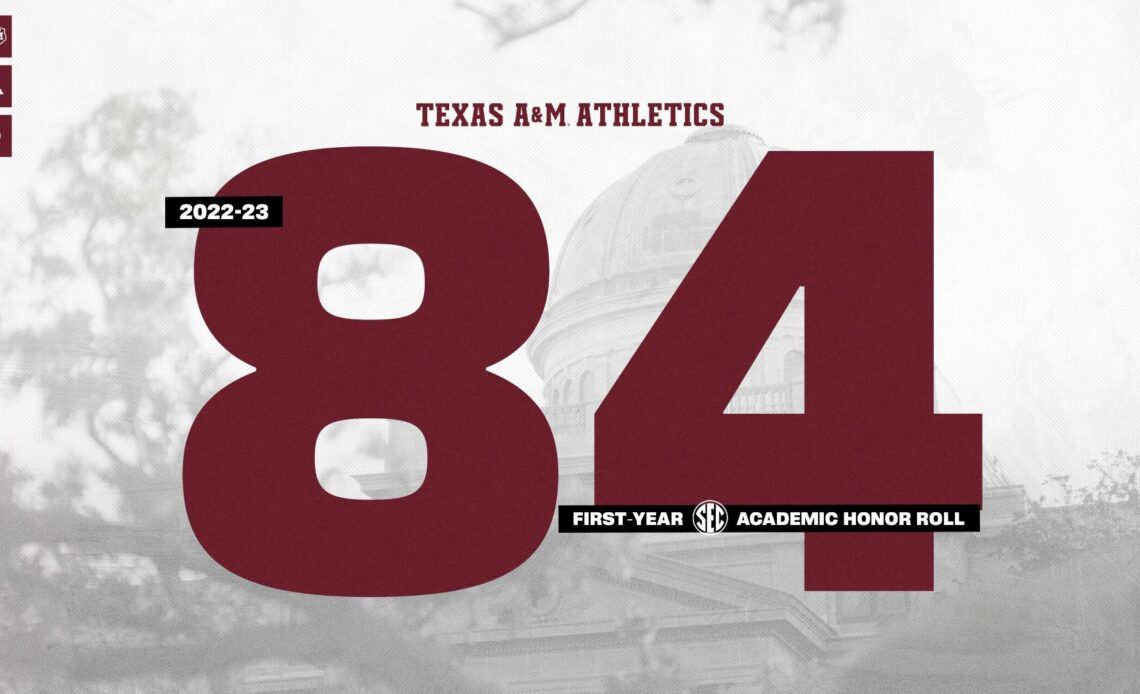 Texas A&M Boasts Record 84 Student-Athletes on First-Year SEC Academic Honor Roll - Texas A&M Athletics