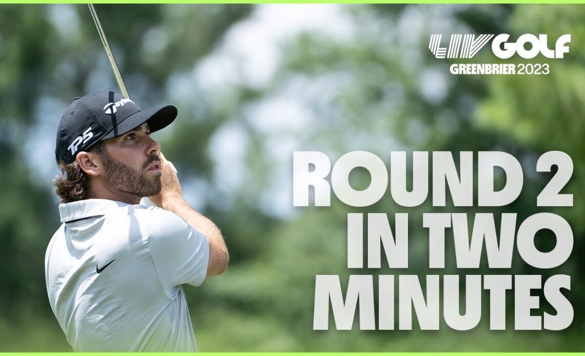 Highlights: Round 2 in Two Minutes | LIV Golf Greenbrier