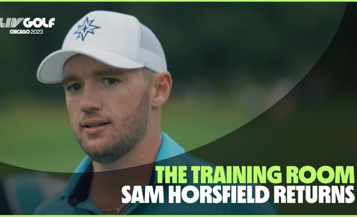 The Training Room: Sam Horsfield battles back from injury | LIV Golf Chicago