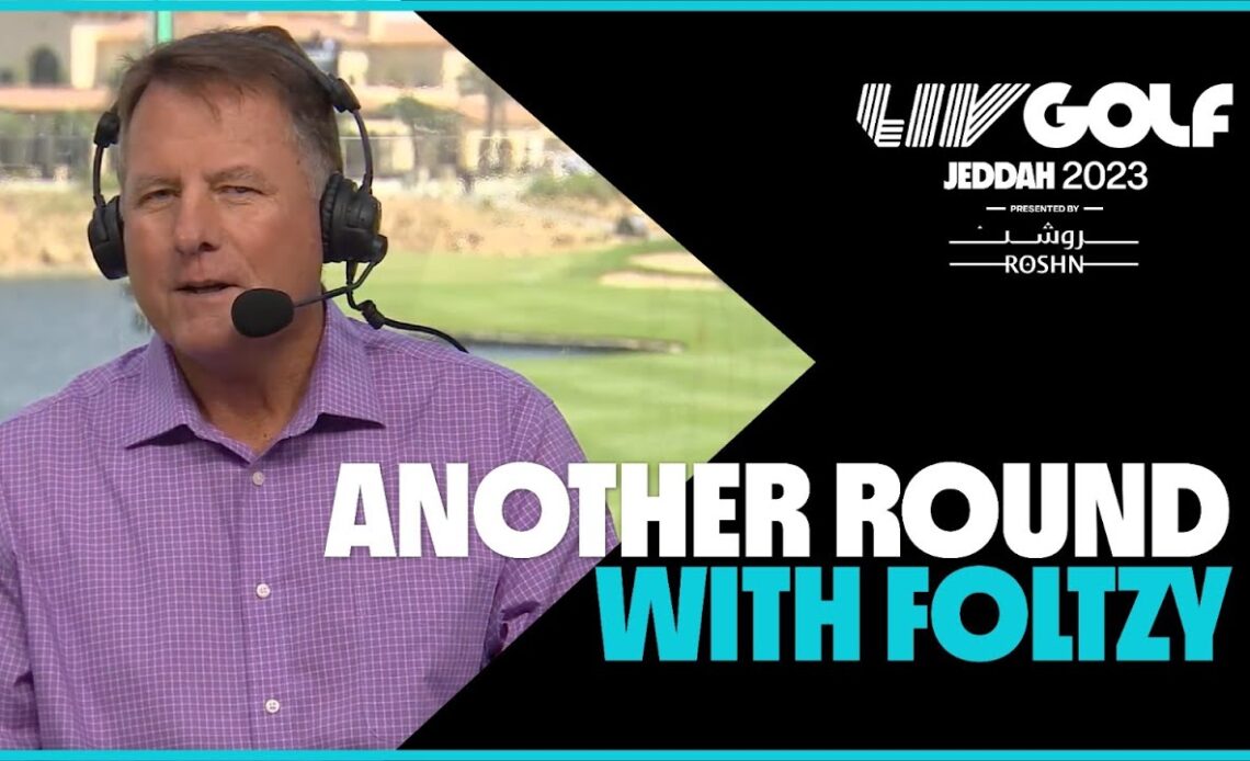 Another Round with Foltzy: What's the point? | LIV Golf Jeddah