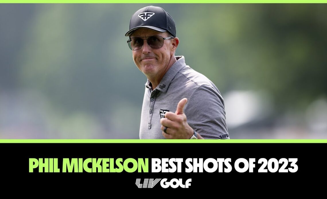 Best of 2023: Phil Mickelson's Top Shots of the Season