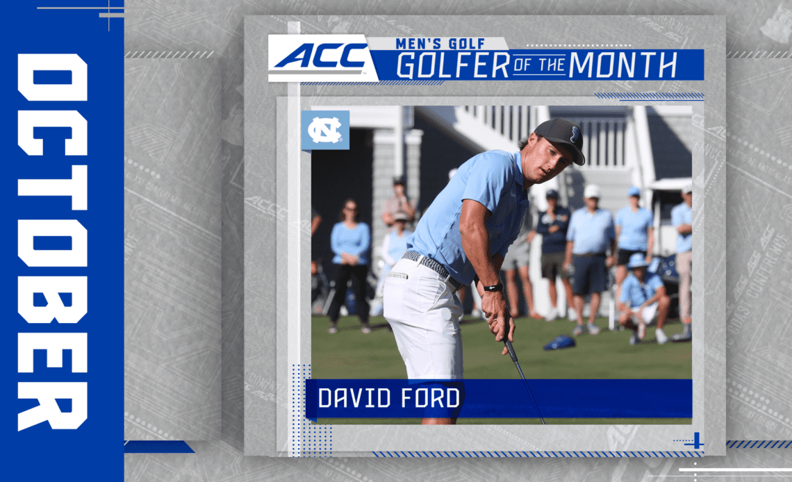 North Carolina’s Ford Named ACC Men’s Golfer of the Month