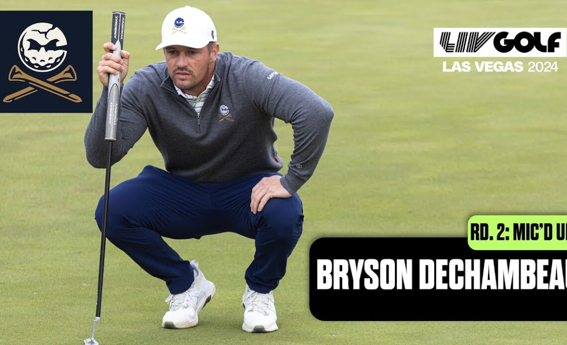 BRYSON MIC'D UP ROUND 2: All Access with DeChambeau | LIV Golf Las Vegas