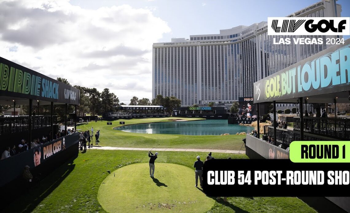 CLUB 54 POST-ROUND SHOW: Wrapping Up a Wild First Day | LIV Golf Las Vegas
