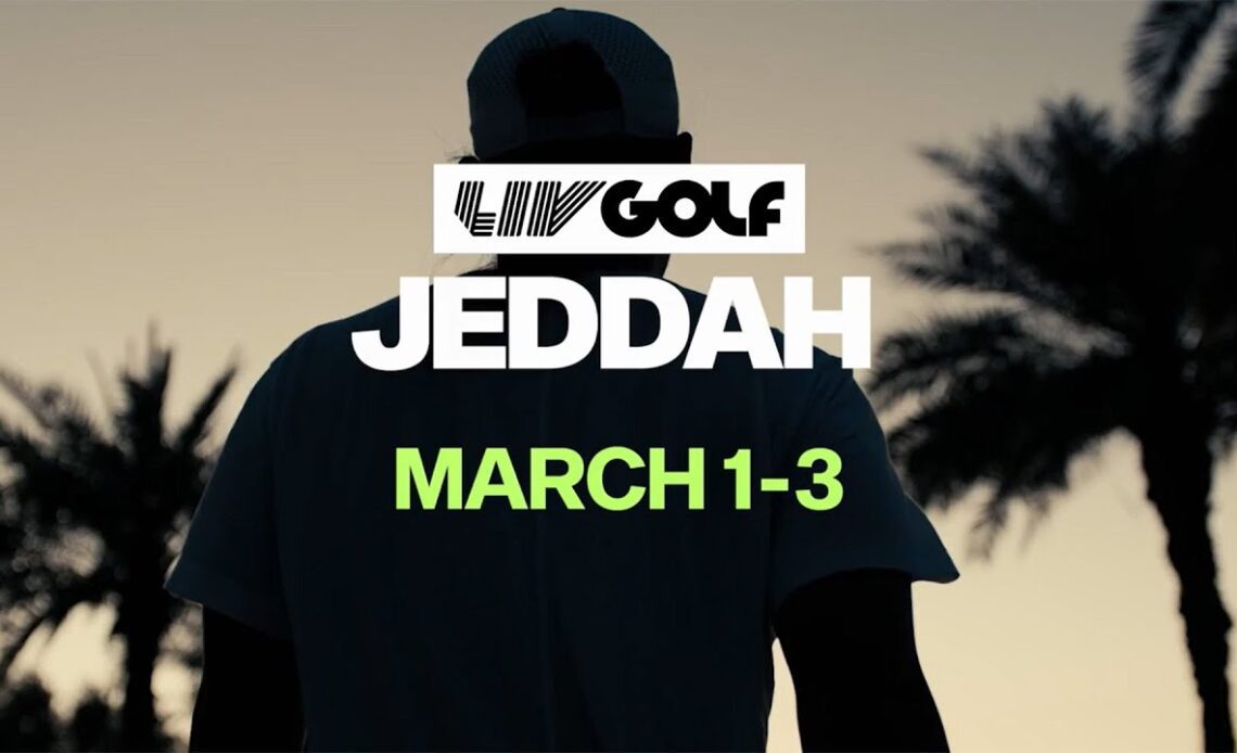 LIV Golf Jeddah is back. March 1-3 👀 | LIV Golf Jeddah