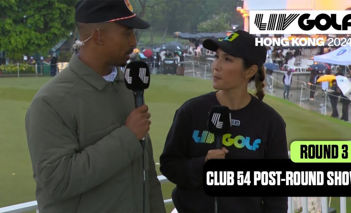 CLUB 54 POST-ROUND SHOW: Wrapping Up A Wild Week | LIV Golf Hong Kong
