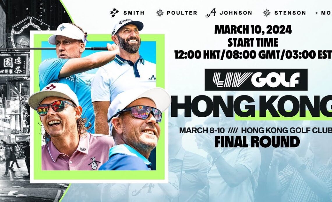 LIV Golf | HONG KONG | Final Round | Mar 10, 2024