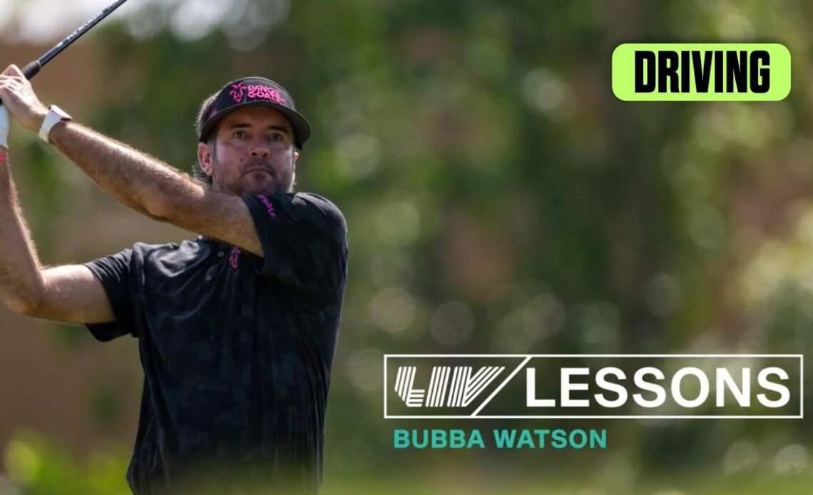 LIV Lessons: Bubba Watson - Driving | Episode 1