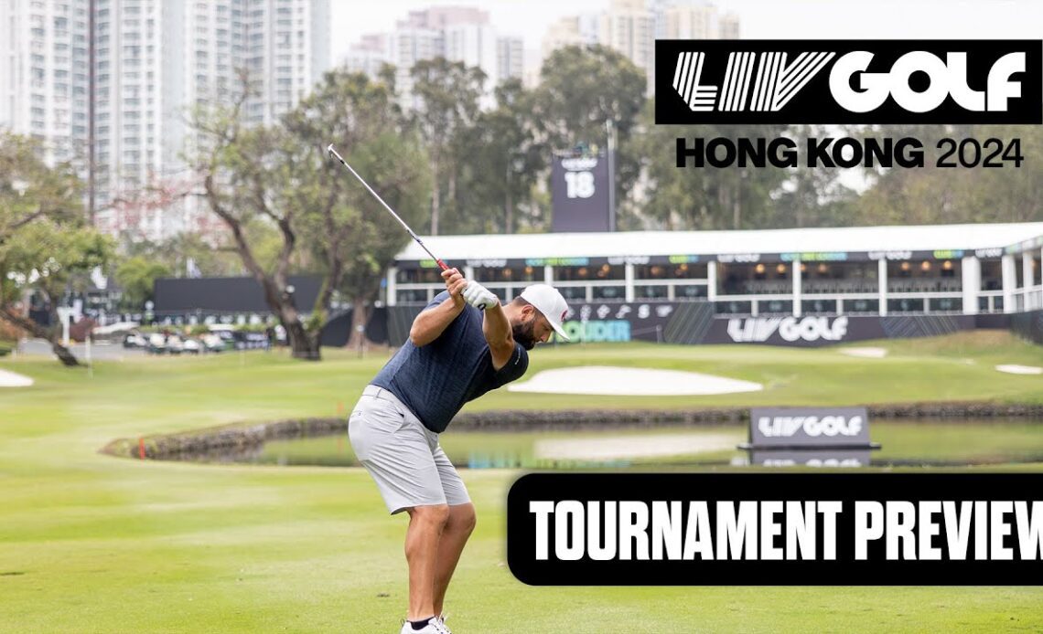 PREVIEW: Unique Challenge Awaits | LIV Golf Hong Kong