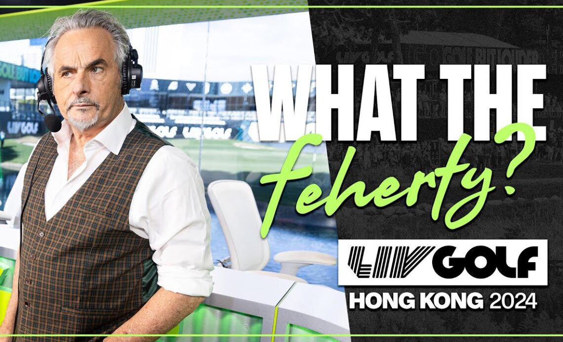 WTF: Feherty Takes On Jet Lag | LIV Golf Hong Kong
