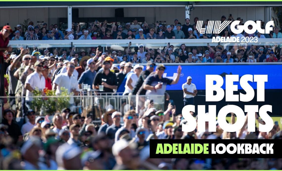 LOOKBACK: Best Shots From LIV Golf Adelaide 2023