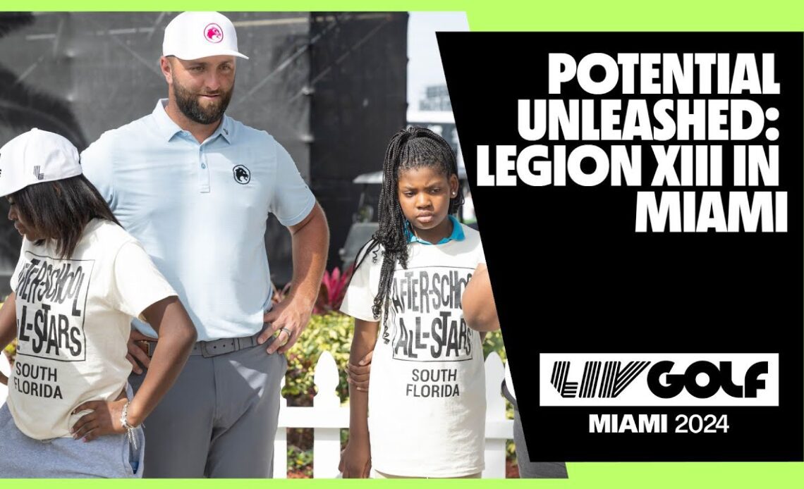 Potential Unleashed: Legion XIII Coach Students At Doral | LIV Golf Miami