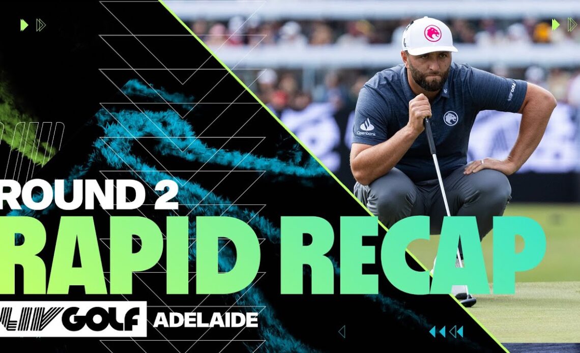 RAPID RECAP: Second Round | LIV Golf Adelaide | 2024
