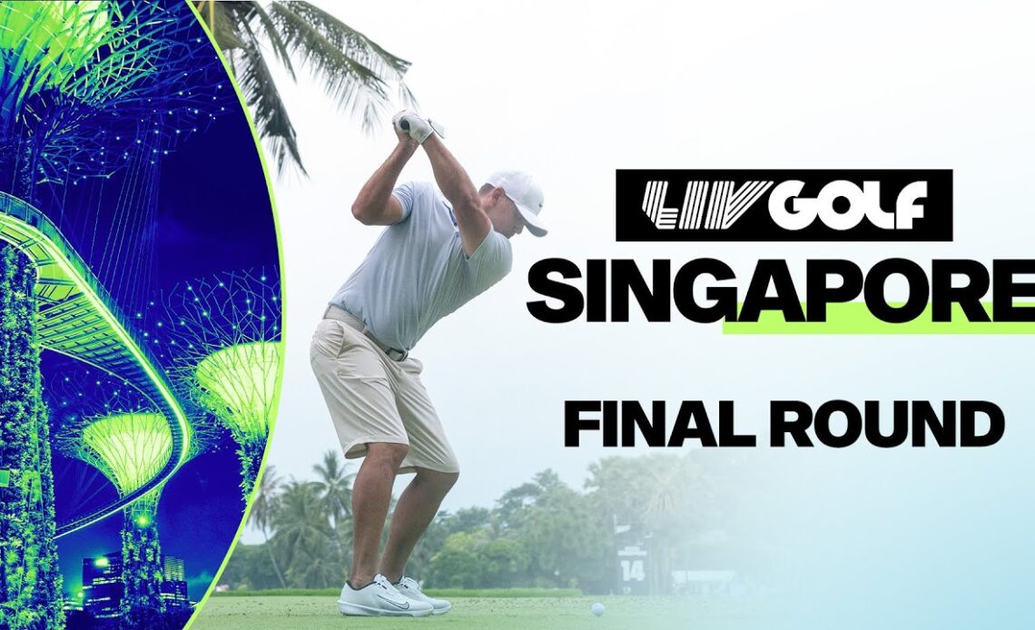 LIV GOLF | SINGAPORE | FINAL ROUND | May 5, 2024
